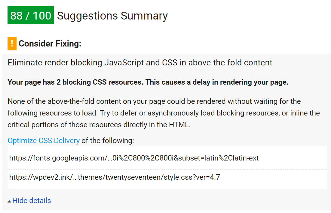 Мы снова запускаем наш сайт через Google PageSpeed ​​Insights, и, как вы можете видеть, JavaScript-код блокировки рендеринга теперь исправлен, и мы остались с   Оптимизировать доставку CSS   предупреждение